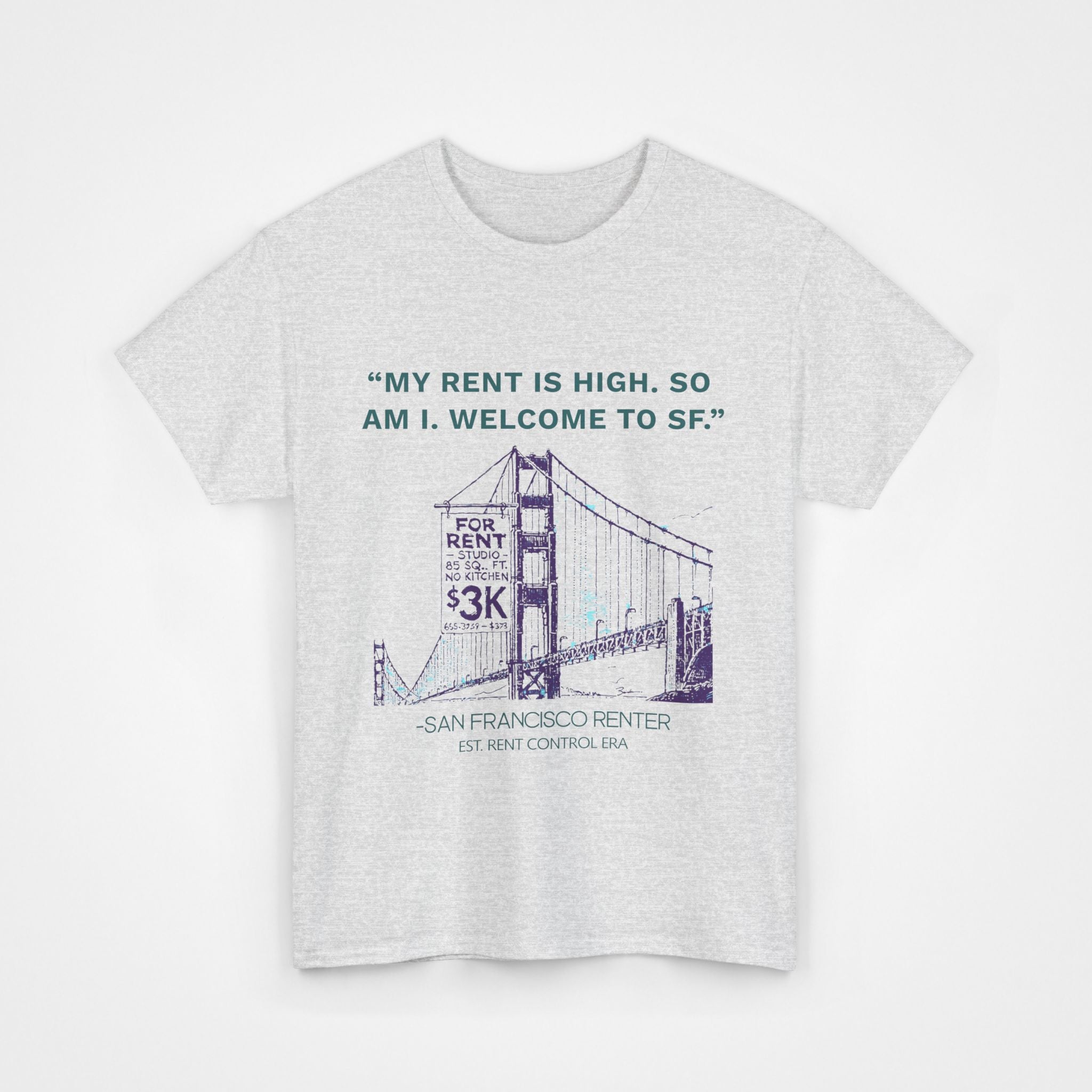 “My Rent Is High” - Heavy Cotton T-Shirt