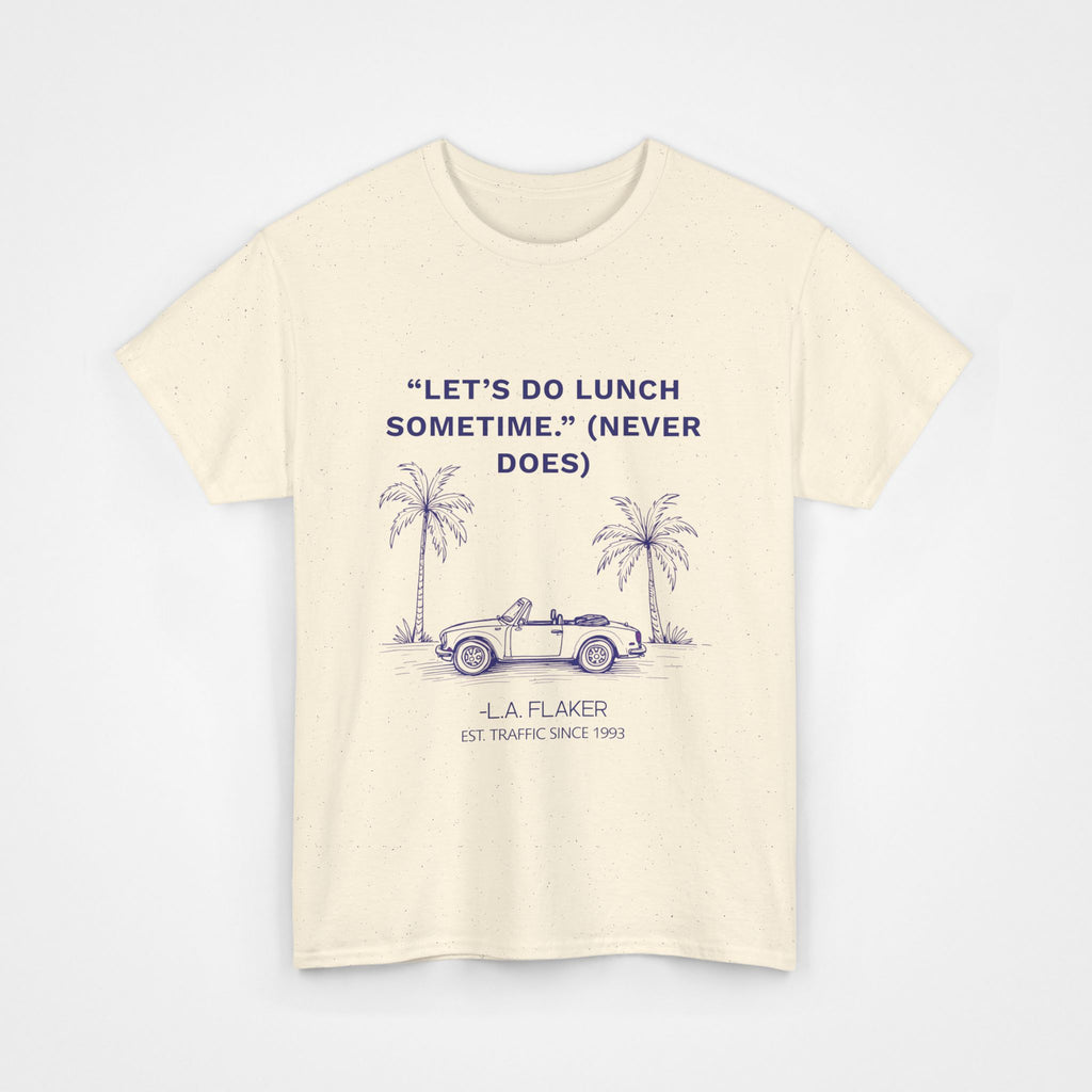 "Let's do lunch!" - Heavy Cotton T-Shirt